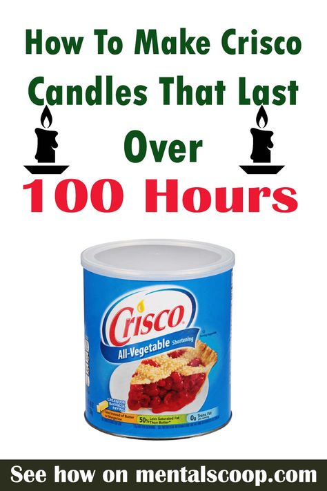 Diy Emergency Candles How To Make, How To Make Emergency Candles, Easy Candles To Make, Crisco Candles Diy How To Make, Crisco Candle Heater, 100 Hour Candle, Crisco Candle Diy, Crisco Candles, Emergency Candle Kit