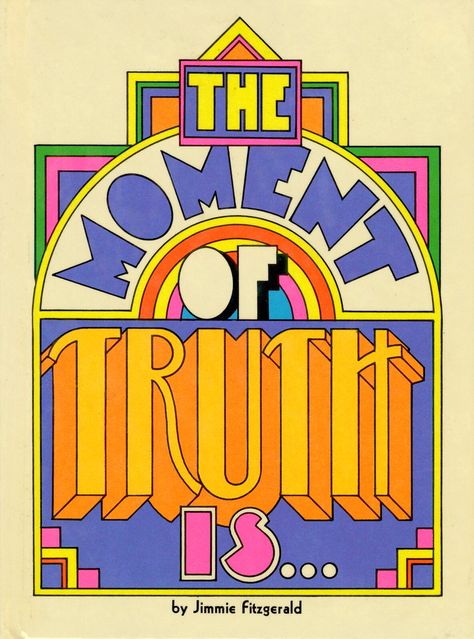 The Moment of Truth is... | Cover. Another great Hallmark bo… | Flickr Peculiar Manicule, 60s Beach, 70s Poster, Mural Inspiration, Typographie Inspiration, Dog Illustrations, Coffee Board, Event Booth, Punk Poster