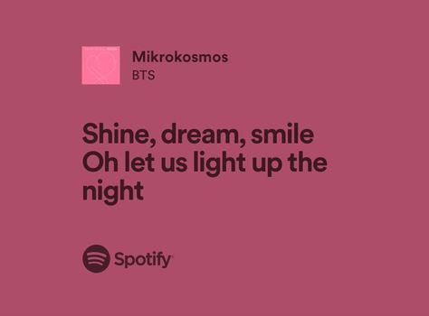 Mikrokosmos Bts Lyrics, Bts Spotify Lyrics, Bts Lyrics Aesthetic, Bts Spotify, Kpop Songs, Love Yourself Lyrics, Bts Songs, Bts Lyrics, Meaningful Lyrics