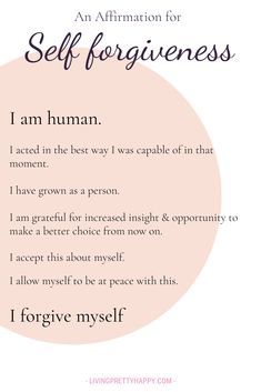 Affirmations and Mantras Page - Living.Pretty.Happy Forgive Yourself Quotes, Self Forgiveness, Tenk Positivt, Inspirerende Ord, A Course In Miracles, Self Love Affirmations, Self Acceptance, Love Affirmations, Mental And Emotional Health