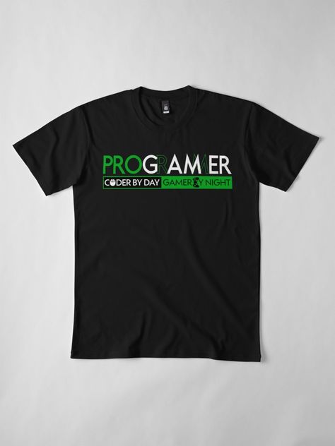 "PROGRAMMER Pro Gamer" Men’s Premium T-Shirt by kleynard | Redbubble Gaming T Shirt Designs, Nerd Shirt, Coding Shirts, Cool Shirt Designs, Nerd Shirts, Video Game T Shirts, Gamer Shirt, Tech T Shirts, Gamer T Shirt