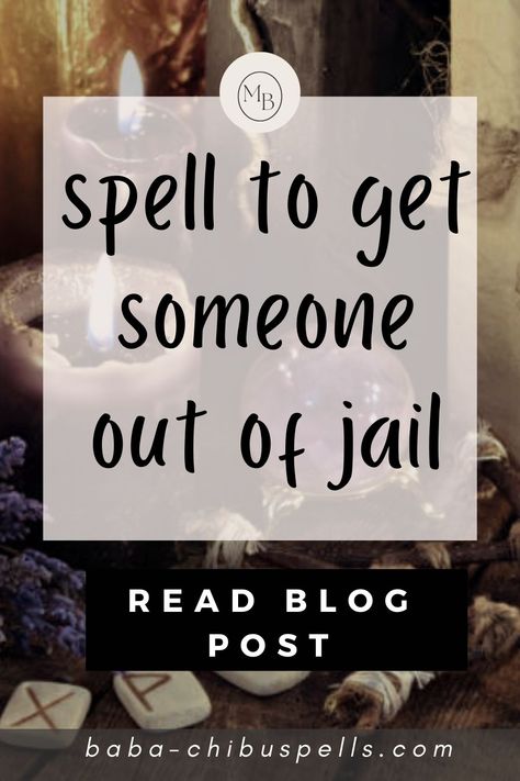 Spell to get someone out of jail Reveal Lies Spell, Spells To Get Someone Out Of Jail, Get Someone Out Of Jail Spell, Release From Jail Spell, Jail Relationship, Spell To Make Someone Feel Guilty, Freedom Spell, Break Up Spells, Banishing Spell