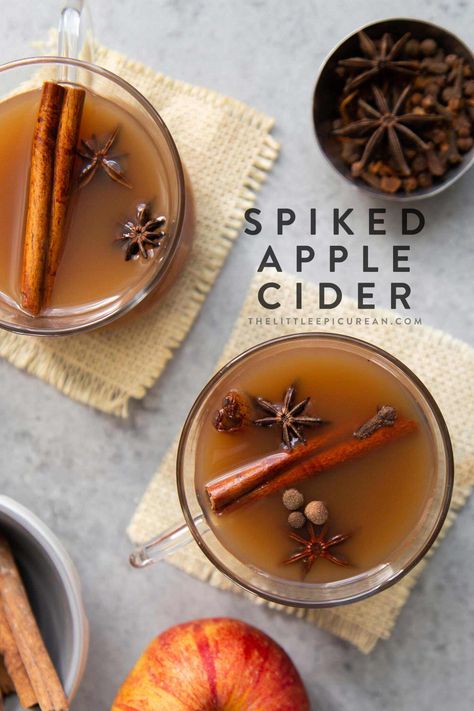 Spiked Apple Cider - The Little Epicurean Spiked Cider Recipes, Apple Cider Uses, Pandesal Recipe, Spiked Cider, Spiked Apple Cider, Mulled Apple Cider, Apple Cider Recipe, Fall Drink, Cider Cocktails