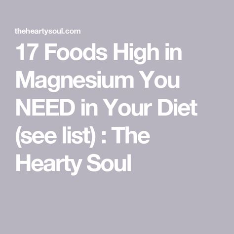 17 Foods High in Magnesium You NEED in Your Diet (see list) : The Hearty Soul Sources Of Magnesium, Magnesium Foods, Foods High In Magnesium, Benefits Of Magnesium, Magnesium Rich Foods, Low Histamine Diet, Magnesium Benefits, Avocado Banana, Dark Leafy Greens