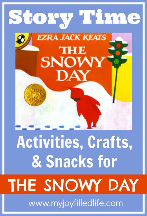 The Snowy Day - Story Time Activities - My Joy-Filled Life Story Time Activities, The Snowy Day Book, Snacks To Go, The Snowy Day, Ezra Jack Keats, Jon Klassen, Oliver Jeffers, Crafts And Activities For Kids, Snow Activities