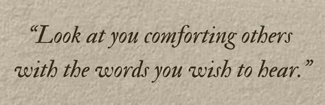 as the therapist friend I can relate Lev Livet, Inspirerende Ord, Motiverende Quotes, Literature Quotes, Poem Quotes, A Poem, Deep Thought Quotes, Look At You, الرسومات اللطيفة