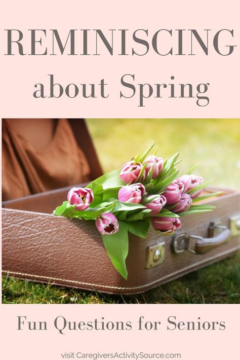 Reminiscing about Spring-Fun Questions for Seniors #CaregiversActivitySource #Reminiscing #ReminiscingActivities #SpringActivities #Spring #aging #eldercare #Seniorcare Science For Seniors Activities, Reminiscing Activities For Seniors, April Arts And Crafts, April Activities For Seniors, Assisted Living Activities, Activities Director, Memory Care Activities, Calendar Planning, Adult Activities