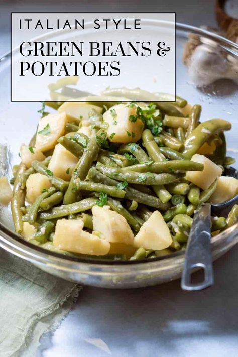 Green beans and potatoes in a bowl. Italian Potatoes And Green Beans, Italian Green Beans And Potatoes, Italian Style Green Beans, Green Beans Potatoes, Wfpb Vegan, Seasoned Green Beans, Italian Green Beans, Italian Beans, Beans Potatoes