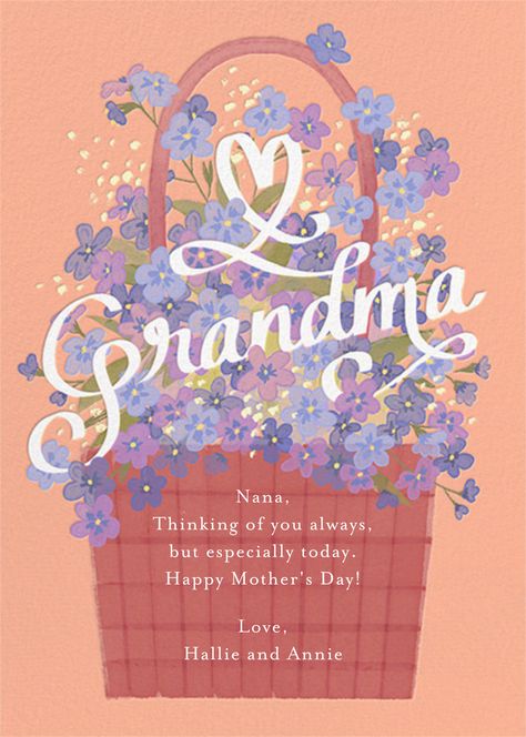 "Flowers for Grandma" Greeting Card by Paperless Post - online at Paperless Post Cards For Grandma, Mother's Day Cards Handmade Simple, Holiday Party Themes, Belated Birthday Card, Mother Day Wishes, Hanukkah Cards, Basket Of Flowers, Mother's Day Cards, Mother's Day Greeting Cards