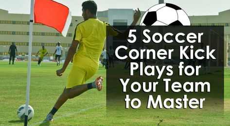 5 Soccer Corner Kick Plays for Your Team to Master Goal Kicks Soccer, Soccer Corner Kick Drills, Corner Kick Soccer, Corner Kick Drills, Soccer Kicking Drills, Soccer Plays, Soccer Shooting, Soccer Workout, Coaching Soccer