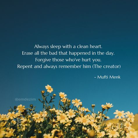 Sleep With A Clean Heart Quotes, Before Sleep Quotes, Clean Heart Quotes, Sleep Quotes, Mufti Menk, Clean Heart, Beautiful Mosques, Hadith Quotes, Before Sleep