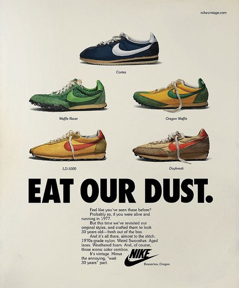 Nike Vintage Running_Advertising  Advertising for the Nike Vintage Campaign was designed, like the footwear, to appear as though it had been unearthed from a 1970’s time capsule. The photography, headlines and body copy had to appear authentically 70’s, while also conveying a contemporary tone. Iklan Vintage, Advertising Inspiration, Nike Poster, Nike Ad, Sneaker Posters, Best Graphic Design, Nike Free Run, Vintage Sneakers, Retro Ads