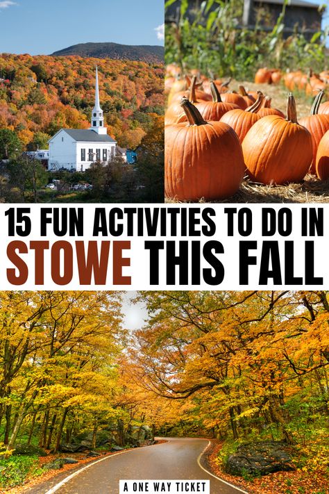 People are drawn to Stowe, Vermont in the fall because of the crisp autumn air and irresistible enchantment. From state parks to pumpkin patches, there are plenty of things to do in Stowe in the fall. This perfect fall travel destination is one of the ultimate destinations for a leaf peeping trip. | fall vermont trip | fall vermont vacation | stowe vermont fall | what to do in stowe vermont | stowe vermont travel guide | stowe vermont fall things to do | stowe vermont fall itinerary | stowe vt What To Do In Burlington Vermont, Killington Vermont Things To Do, Stowe Vermont Fall, Fall Itinerary, Vermont Stowe, Vermont In The Fall, Things To Do In Vermont, Vermont Trip, Vermont Travel