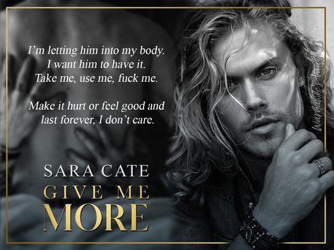 Review: Give Me More by Sara Cate | Warhawke's Vault Book Blog Give Me More Sara Cate Aesthetic, Sara Cate Books, Give Me More Sara Cate, Salacious Players Club, Sara Cate, Romance Book Covers Art, Players Club, Book Fanart, Romance Book Covers