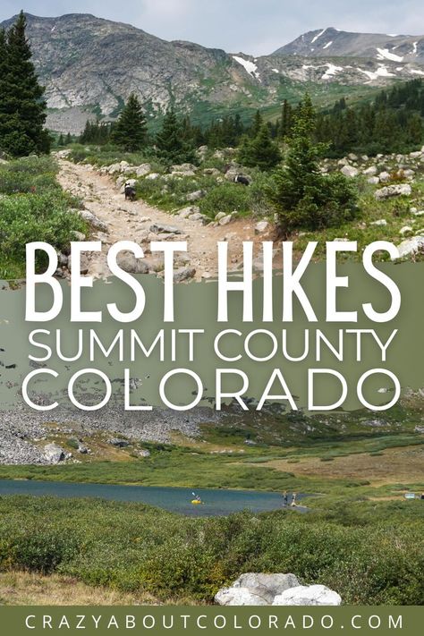 Best hikes in Summit County, hiking trails, family hikes in Colorado, Breckenridge, Summit County, Mayflower Gulch, best hikes for kids, best hikes for families, easy trails, day hikes, Colorado vacation, Colorado Hiking Trails, Dillon Colorado, Frisco Colorado, Beginner Hiking, Keystone Colorado, Canada Travel Guide, Summit County, Hiking Destinations, Colorado Hiking