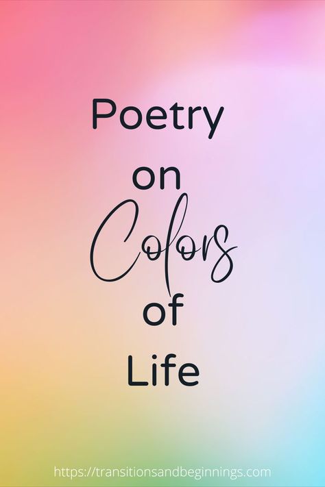 Poems about the various colors of life Sayings About Color, Live Life In Color Quotes, True Colors Quotes, Shade Quotes, Dc Oc, Life Captions, Some Love Quotes, Color Quotes, Life Transitions