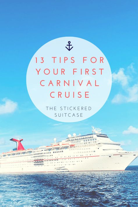 13 Tips For Your First Carnival Cruise - The Stickered Suitcase Carnival Paradise, Carnival Cruise Tips, Carnival Glory, Cruise Packing List, Carnival Breeze, Cruise Packing Tips, Cruise Packing, Carnival Cruise Line, Packing For A Cruise