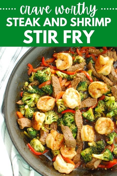 Steak Shrimp And Veggies, Steak Shrimp Recipes, Shrimp Beef Stir Fry, Sirloin Steak And Shrimp Recipes, Steak And Shrimp Stir Fry Recipes, Steak Shrimp Stir Fry, Shrimp And Beef Stir Fry, Steak And Shrimp Stir Fry Noodles, Beef And Shrimp Stir Fry