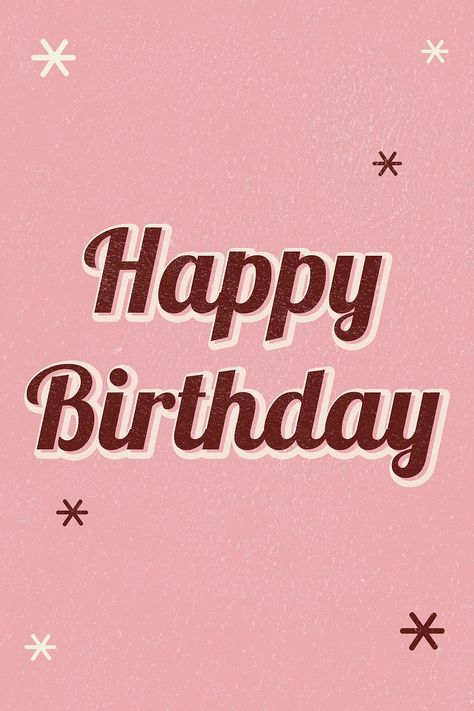 Happy birthday retro word typography on pink background | free image by rawpixel.com / nook Tulisan Happy Birthday Art, Happy Birthday Retro, Lettering Happy Birthday, Red Happy Birthday, Birthday Backgrounds, Word Typography, Happy Birthday Pink, Birthday Wishes Songs, Happy Birthday Words