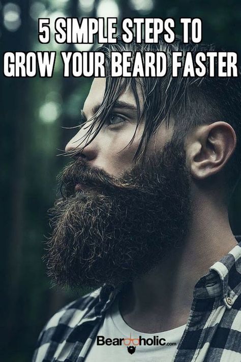 5 Simple Steps To Grow Your Beard Faster From Beardoholic.com Grow Beard Faster, Badass Beard, Growing Facial Hair, Growing A Mustache, Beard And Mustache Styles, Beard Shaving, Beard Tips, Mens Hairstyles With Beard, Hipster Beard