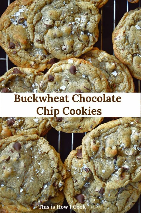 Salty Chocolate Chip Cookies, Buckwheat Flour Recipes, Food From Around The World, Buckwheat Recipes, No Flour Cookies, Recipe Cover, Buckwheat Flour, Chewy Chocolate Chip, Cookies Chocolate