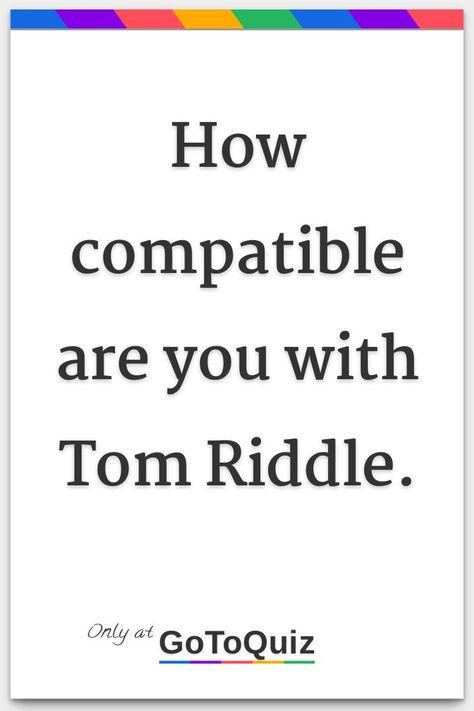 "How compatible are you with Tom Riddle." My result: Your score is 46%! Tom Riddle X Bellatrix Lestrange, Tom Riddle Relationship Aesthetic, Tom Riddle Cute Pictures, Tom Riddle Actor Name, Professor Riddle Aesthetic, Tom Riddle Aesthetic Dark Academia, Harry And Tom Riddle, How To Pick Your Aesthetic, Tom Riddle As A Boyfriend