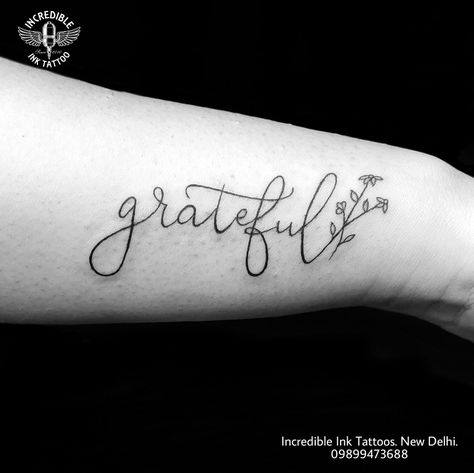 #grateful #gratefultattoo call whtsapp #09899473688 Thankful Grateful Blessed Tattoo, Grateful Thankful Blessed Tattoo Ideas, Grateful Tatoos Ideas, Thankful Tattoo Ideas, Forever Grateful Tattoo, Grateful Tattoos For Women, Gratitude Tattoo For Women, Gratitude Tattoo Ideas, Grateful Tattoo Ideas