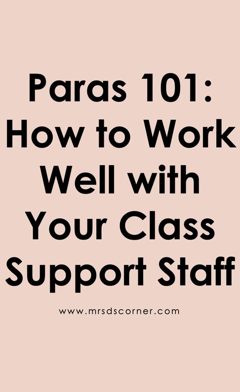 Paraprofessional Quotes, Special Needs Classroom, Special Education Paraprofessional, After School Checklist, Cooperative Learning Groups, Educational Assistant, Life Skills Classroom, Classroom Tips, Teachers Aide