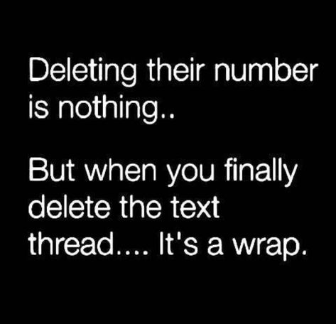 Delete everythang Delete Quotes, Number Quotes, Daily Inspirational Quotes, Moving On Quotes, Spoken Words, Message Quotes, Image Description, Quotes About Moving On, Badass Quotes