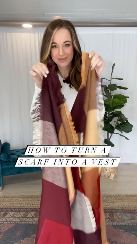 Turn A Scarf Into A Vest, Tie Scarf Into Vest, Scarf Vest Outfit, How To Tie A Scarf Into A Vest, How To Make A Vest Out Of A Scarf, Scarf To Vest Diy, Scarf Vest How To Tie A, How To Wear A Large Scarf As A Wrap, Wearing A Vest Women