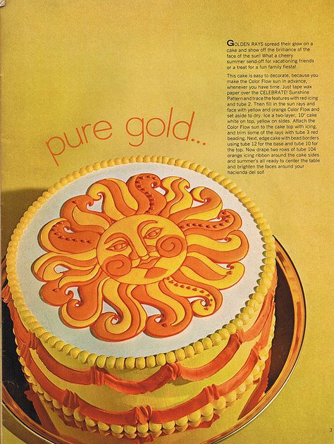 sun cake by Woof Nanny, via Flickr Sun Shaped Cake, 1960s Birthday Cake, 1970s Birthday Cake, Sun Cake Ideas, Sun Cake Birthday, Birthday Cake Sun, Sun Themed Cake, Solstice Cake, Sun Birthday Cake