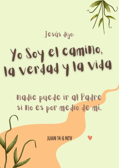 Jesus le contesto: -Yo soy el camino, la verdad y la vida; nadie puede ir al Padre si no es por medio de mi. Juan 14:6 NTV Jesus Y Yo, Inspo Sketch, Mother Angelica, Vision Board, Jesus