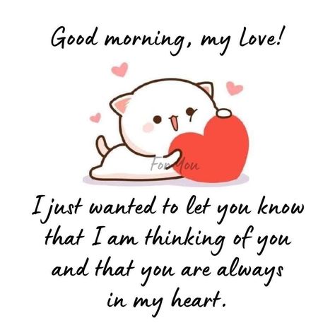 Love Memes For Him Romantic Heart, Hi My Love, Good Afternoon My Love, Good Morning Babe Quotes, Good Morning Baby, Good Morning Handsome Quotes, Inspirational Friend Quotes, Good Morning Kisses, Sweetheart Quotes