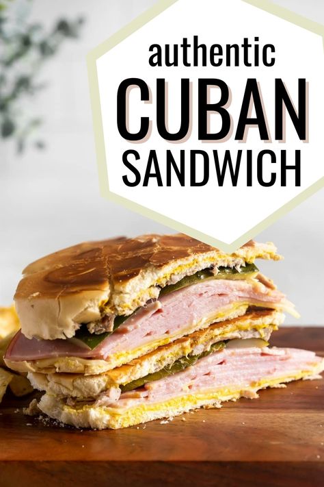 A large cubano cut in half on a wooden cutting board with the words"authentic Cuban Sandwich" in the foreground Cuban Pork Sandwich, Cubano Recipe, Pan Cubano, Cubano Sandwiches, Recipe With Ham, Sweet Ham, Sandwich Cubano, Cuban Sandwich Recipe, Cubano Sandwich