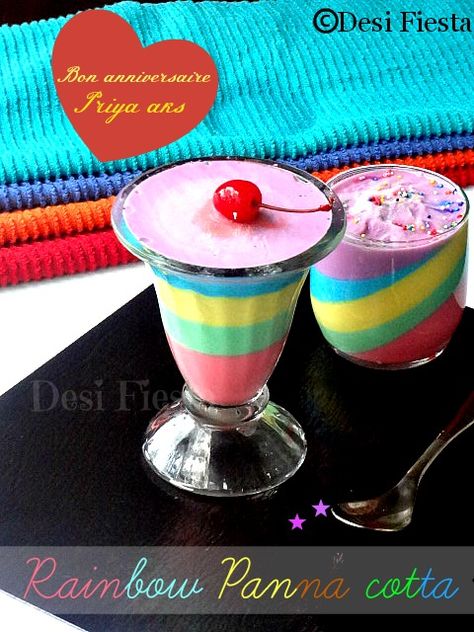 Desi Fiesta : Rainbow Panna Cotta - Virtual B' day Party for Priya aks Agar Jelly, Rainbow Desserts, Cherish Life, Cold Desserts, Agar Agar, Italian Desserts, Bake Shop, Day Party, Something Sweet