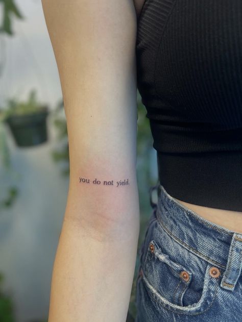 Never Yield Tattoo, Do You Tattoo, Tell Me Tomorrow Tattoo, Speak Up Tattoo, You Do Not Yield Acotar, The Last Kingdom Tattoo Ideas, Sjm Inspired Tattoos, You Do Not Yield Tog, Throne Of Glass Tattoo Ideas Small