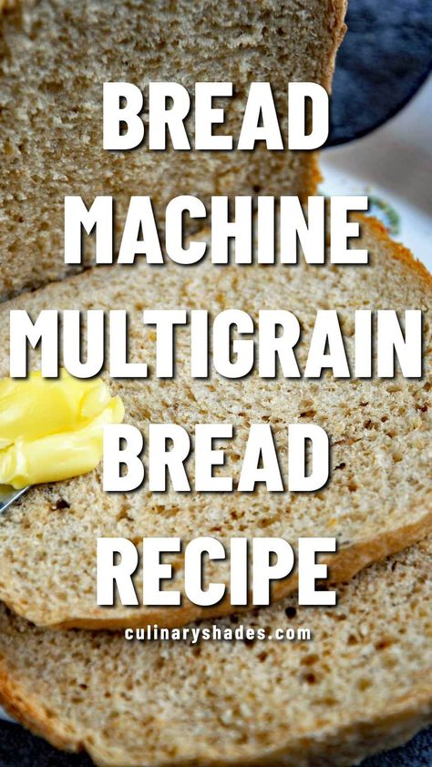 7 Grain Bread Recipe Bread Machine, 9 Grain Bread Recipe Bread Machine, 7 Grain Bread Machine Recipes, Bread Machine Recipes Easy Wheat, High Fiber Bread Machine Recipes, Multi Grain Bread Machine Recipes, Multigrain Bread Machine Recipes, Whole Grain Bread Machine Recipes, Bread Machine Multigrain Bread Recipe