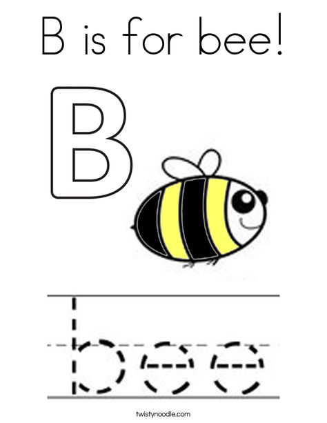 B is for bee! Coloring Page B Is For Bee, Bee Coloring Page, Bee Template, Bee Coloring, Easter Coloring Sheets, Bugs Preschool, Bee Themed Classroom, Bee Activities, Twisty Noodle