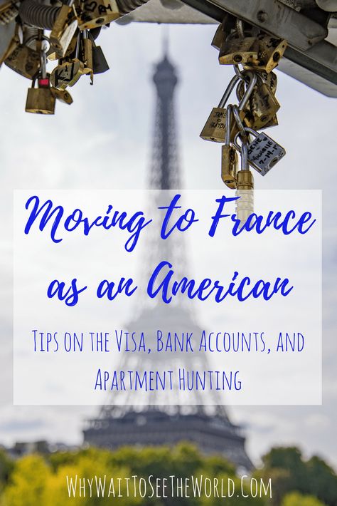 Moving To France, Apartment Hunting, French Lifestyle, Bank Accounts, Work Abroad, Living In Europe, Move Abroad, Moving To Paris, Visit France