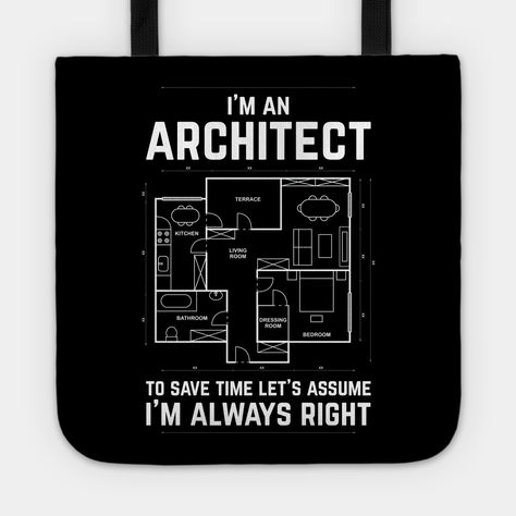 This design is ideal for architecture students, architect teacher professors and architects, or also for architect lovers, for everyone who loves buildings and architectural works. -- Choose from our vast selection of tote bags to match with your desired size to make the perfect custom tote. Pick your favorite: Movies, TV Shows, Art, and so much more! Available in Single Sided Print or Double Sided Print in small, medium, and large. Perfect for work, class, the beach, and leisure. Quotes For Architects, Architect Wallpaper Iphone, Architect Stickers, Architect Bag, Architects Wallpaper, Architecture Motivation, Architect Quotes, Architect Day, Life Of An Architect