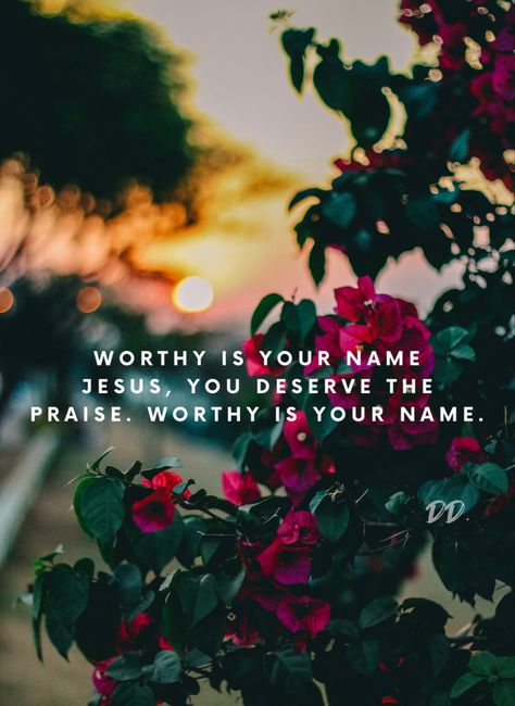 Worthy is the name of the lord Jesus. Daily Declarations, Powerful Names, Quotes Prayer, Believe Quotes, Bible Notes, Prayer Scriptures, Bible Quotes Prayer, Jesus Is Lord, God First