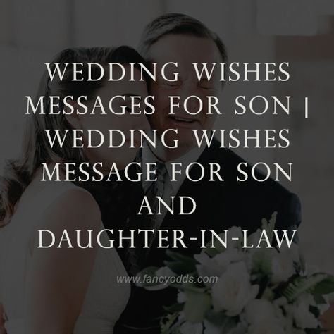 My Son Is Getting Married Quotes, To My Son In Law On Wedding Day, Sons Wedding Day Quotes, Message To My Son On His Wedding Day, Son Wedding Day Quotes, Son Engagement Quotes Mom, Gifts For Son On His Wedding Day, Letter To My Son On His Wedding Day, Letter To Son On Wedding Day From Mom