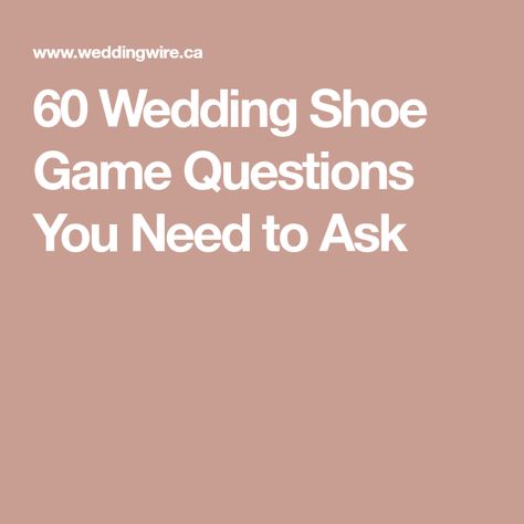 60 Wedding Shoe Game Questions You Need to Ask Wedding Shoe Game Questions, Shoe Game Questions, Wedding Shoe Game, Reception Games, Game Questions, Wedding Reception Games, Wedding Questions, Making The First Move, Outdoor Wedding Reception