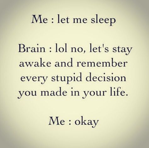 Cant sleep - OMG!!! My life story! My fellow insomniacs...tell me you relate! Let Me Sleep, Fina Ord, Stay Awake, Bohol, How To Stay Awake, Bones Funny, The Words, Wise Words