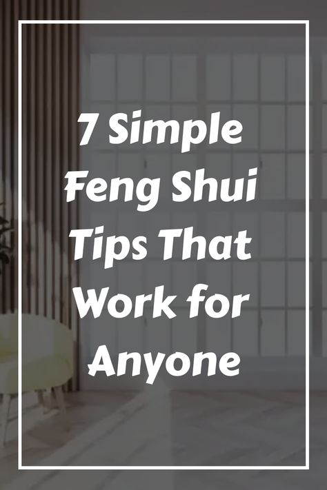 these seven simple feng shui tips can help you transform your living space into a haven of positive energy and good fortune. Fungshway Home, Feng Shui Color Chart, Feng Shui Tips Good Energy, Feng Shui Wealth Vase, Feng Shui For Beginners, Feng Shui Apartment, Feng Shui Health, Zen Things, Feng Shui Interior