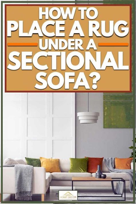 How to Place a Rug Under a Sectional Sofa - Home Decor Bliss How Far Should A Rug Go Under A Couch, Rug Under Couch Placement, Rug Placement In Living Room Sectional, Sectional And Rug Placement, Rug Placement With Sectional, Sectional Couch Layout, Couch Placement, Sectional Sofa Layout, Large Sectional Couch