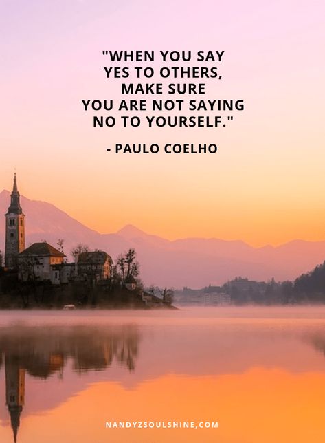 Learning To Say No Quotes, Learn To Say No, To Be Free Quotes, Don't Say No, Free Yourself Quotes, Learn To Say No Quotes, Saying No Quotes, Say No Quotes, Paul Coelho Quotes