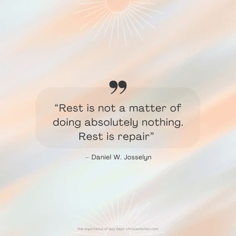 The importance of rest (how lazy days restore our spirit) Allow Yourself To Rest Quotes, Rest Is Important Quotes, Quotes On Rest, Long Day Quotes, Quotes About Rest, Rest Day Quotes, Lazy Day Quotes, Rest Quote, Lazy Quotes