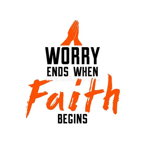 Illustration about Worry ends when faith begins Christian poster with praying hands vector retro style design, religion placard with quote lettering. Illustration of love, conceptual, hands - 169631072 Worry Ends When Faith Begins, Hands Vector, Christian Poster, Lettering Illustration, Christian Posters, Praying Hands, Editorial Illustration, Style Design, Retro Style