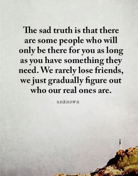 We figure out who our true friends are! People Who Are Friends With Everyone, Angry With Friends Quotes, Friends No More Quotes, Friends Are Not Always Friends, No Female Friends Quotes, You Know Who Your True Friends Are, You Find Out Who Your Friends Are, Who Needs Friends Quotes, Feeling Excluded Quotes Friends